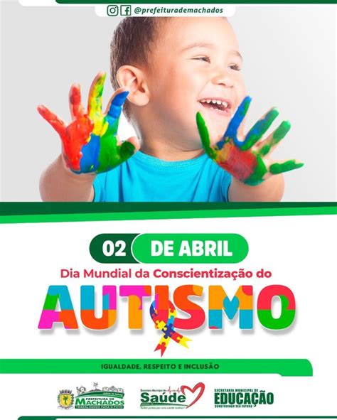 DIA MUNDIAL DE CONSCIENTIZAÇÃO DO AUTISMO Prefeitura de Machados PE