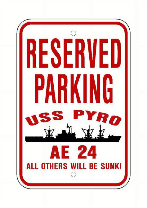 USS PYRO AE 24 Reserved Parking Sign Red White Aluminum 12 X 18