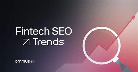 13 Fintech Seo Trends You Should Know About In 2024