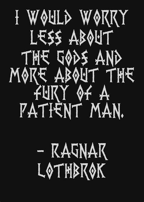 King Ragnar | Viking quotes, Most famous quotes, Powerful quotes