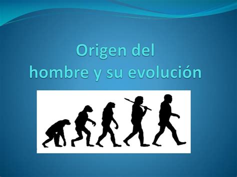 PPT Origen del hombre y su evolución PowerPoint Presentation free