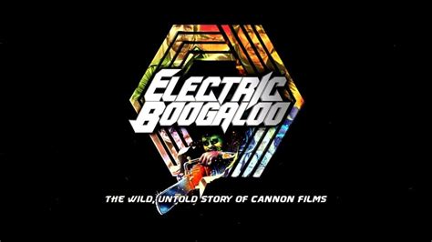 Watch Electric Boogaloo The Wild Untold Story Of Cannon Films 2014