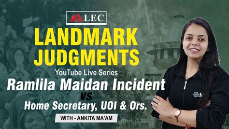 Ramlila Maidan Incident Case Important Judgement Series Judiciary