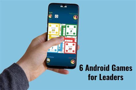 6 Android Games for Leaders