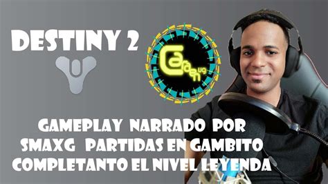 Gameplay Destiny Pc Jugando Gambito Youtube