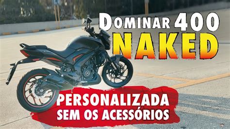 DOMINAR 400 NAKED PERSONALIZADA SEM OS ACESSÓRIOS YouTube