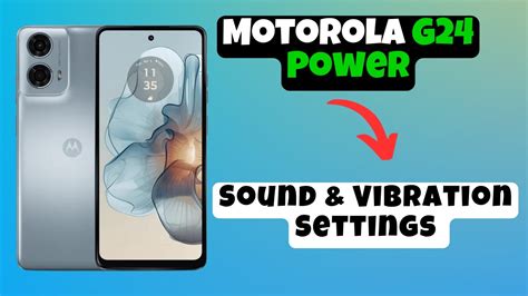 Motorola Moto G24 Power Sound Vibration Settings How To Set Sound