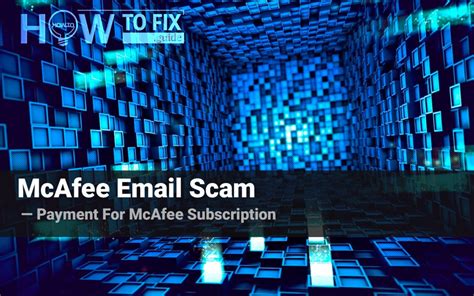 Payment For Mcafee Subscription Scam Email