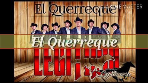 Grupo Legitimo El Querreque 2017 YouTube