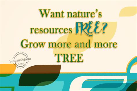 Preserving Natural Resources Slogans