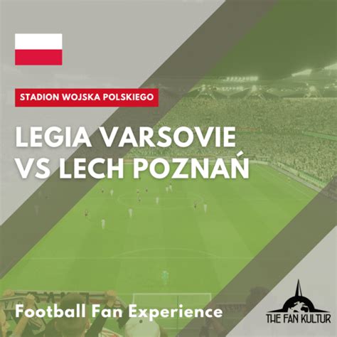 Weekend Foot Legia Varsovie Lech Poznan Voyage Foot Organis