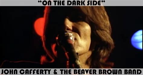 "On The Dark Side" Song by John Cafferty & The Beaver Brown Band ...