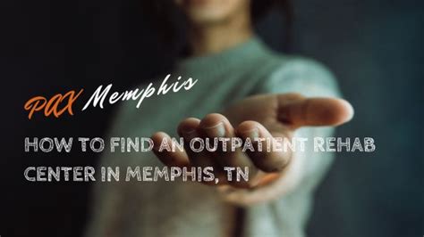 How To Find An Outpatient Rehab Center In Memphis Tn