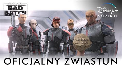 Star Wars The Bad Batch Gwiezdne Wojny Parszywa Zgraja Oficjalny