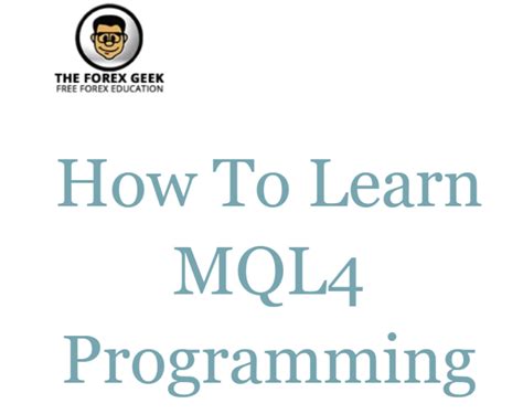 How To Learn Mql4 Programming The Forex Geek