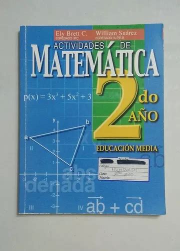 Libro De Matemática 2do Año Por Ely Brett Y William Suárez MercadoLibre