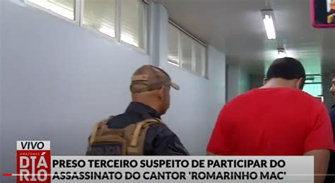 Preso Terceiro Suspeito De Participar Do Assassinato Do Cantor