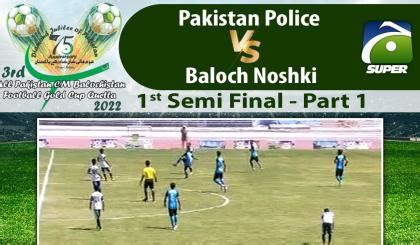 Match Part Pakistan Police Vs Baloch Noshki Rd Cm