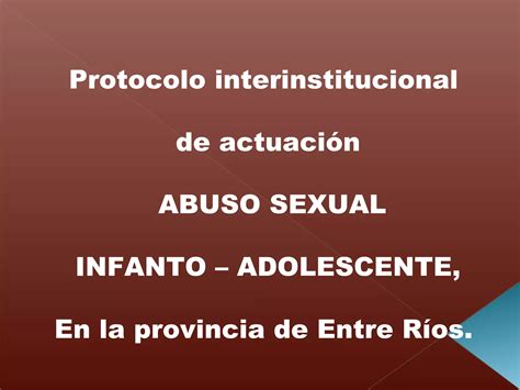 Protocolo Interinstitucional De Actuacion En Casos De Abuso Sexual