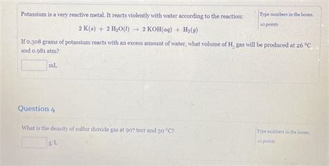 Solved Potassium Is A Very Reactive Metal It Reacts