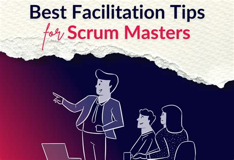 Best Facilitation Tips For Scrum Master