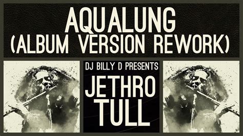 Jethro Tull Aqualung Album Version Rework Youtube