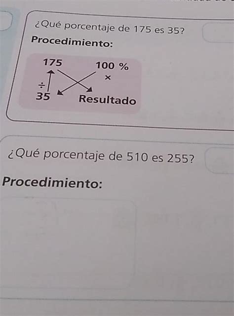 3 Escribe El Procedimiento Para Encontrar El Porcentaje Que Representa