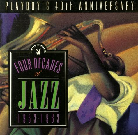 Various Four Decades Of Jazz Playboy S 40th Anniversary