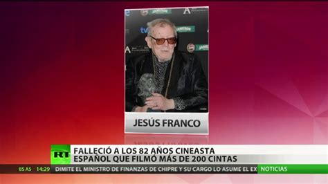 Fallece El Director De Cine Español Jesús Franco A Los 82 Años Rt