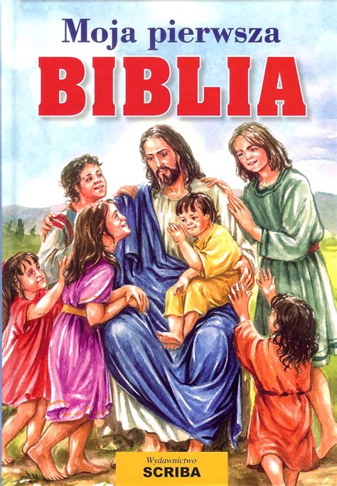 Moja Pierwsza Biblia Praca Zbiorowa