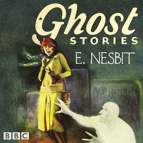 E Nesbit Ghost Stories Bbc Radio Updated 3172022 E Nesbit