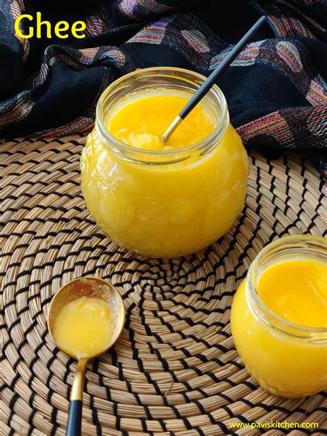 Ghee Recipe Indian How To Make Ghee From Butter Desi Ghee Benefits