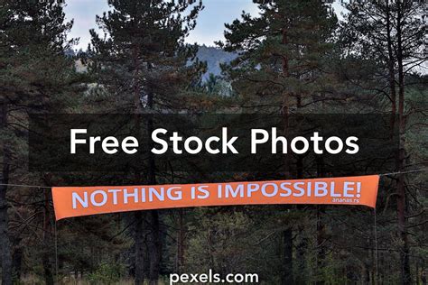 Nothing Is Impossible Photos, Download The BEST Free Nothing Is ...