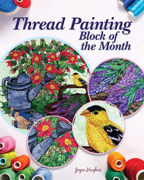 Thread Painting a Garden Quilt – Quilting Books Patterns and Notions