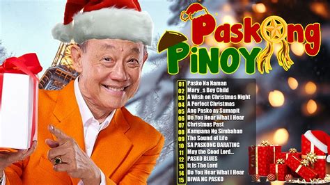 Best Tagalog Christmas Songs Medley Paskong Pinoy Medley