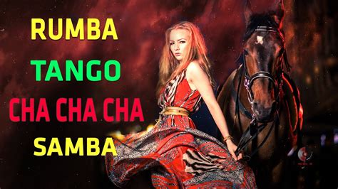 Cha Cha Cha Tango Rumba Mambo Best Of Nonstop Latin Hits 2023