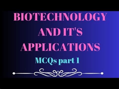 Important Mcqs From Biotechnology It S Applications Youtube