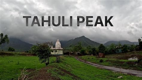 tahuli peak trek   day easy trek  mumbai monsoon trek