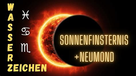 Fische Krebs Skorpion Sonnenfinsternis Neumond