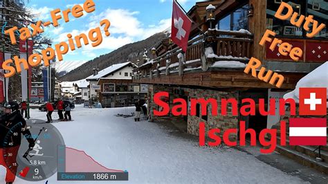 K Skiing Ischgl Samnaun Duty Free Run Do Your Tax Free Shopping