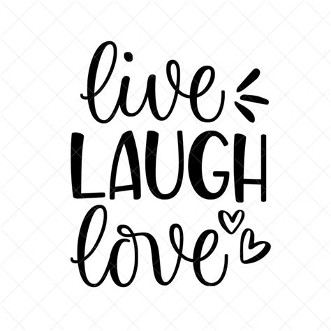 Live Laugh Love SVG, Positive Quotes Svg, Vector File, Svg, Quote SVG ...