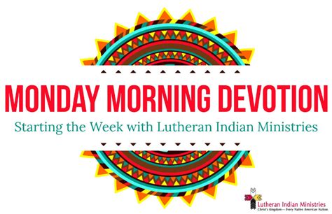 Monday Morning Devotion Bread Of Life — Lutheran Indian Ministries