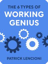 The 6 Types Of Working Genius Book Overview Shortform Books