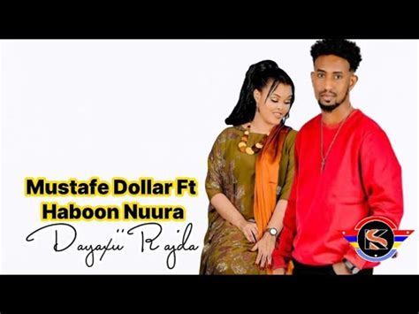 Mustafe Dollar Ft Haboon Nuura Dayaxi Rajda Somali Music 2024 YouTube