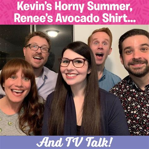 Kevins Horny Summer Renees Avocado Shirt TV Talk Alison RosenAlison Rosen