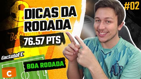 CARTOLA FC 2023 DICAS RODADA 2 BOA RODADA YouTube