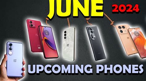 Top Best Upcoming Mobile Phone Launches In June Motorola