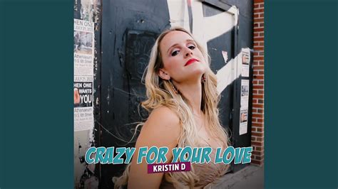 Crazy For Your Love Youtube