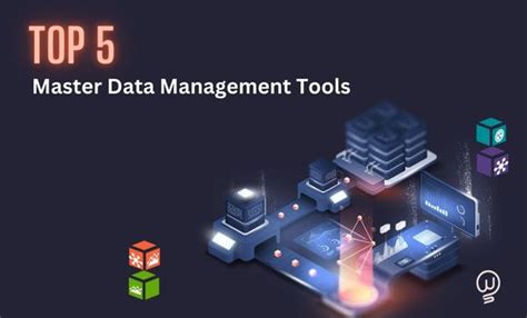 Top 5 Master Data Management Tools To Use In 2023 Mdm Software