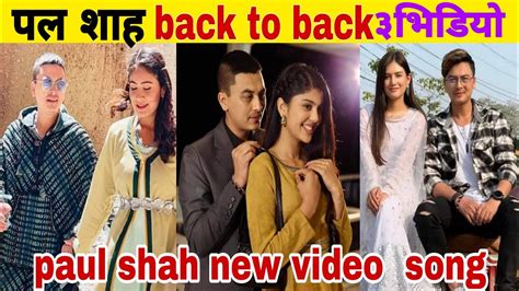 Paul Shah New Video Paul Shah New Song